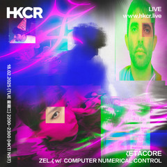 ζETACORE:  ZEL.ζ w/ COMPUTER NUMERICAL CONTROL - 18/02/2025