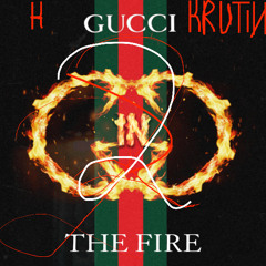 GUCCI IN THE FIRE II (MrHaiMan tribute)