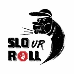 Slo Ur Roll #57