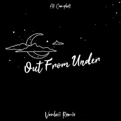 Ali Campbell - Out From Under (Vanboii Remix)[SAX]
