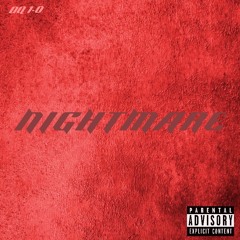 NIGHTMARE (prod LilTezzABWH)
