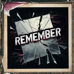 Remember - The Static Between