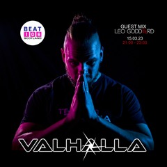 The Residency with VALHALLA on Beat 106 Scotland (Leo Goddard Guest Mix) 15.03.23