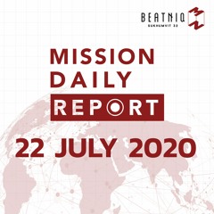 Mission Daily Report 22 July 2020