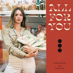 Gabriel Gifford and Talulah Ruby - All For You (STW Premiere)