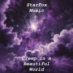 Creep in a Beautiful World