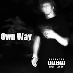 Own Way Prod. Stormy Beats