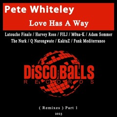 Pete Whiteley - Love Has a Way (KaktuZ Remix)