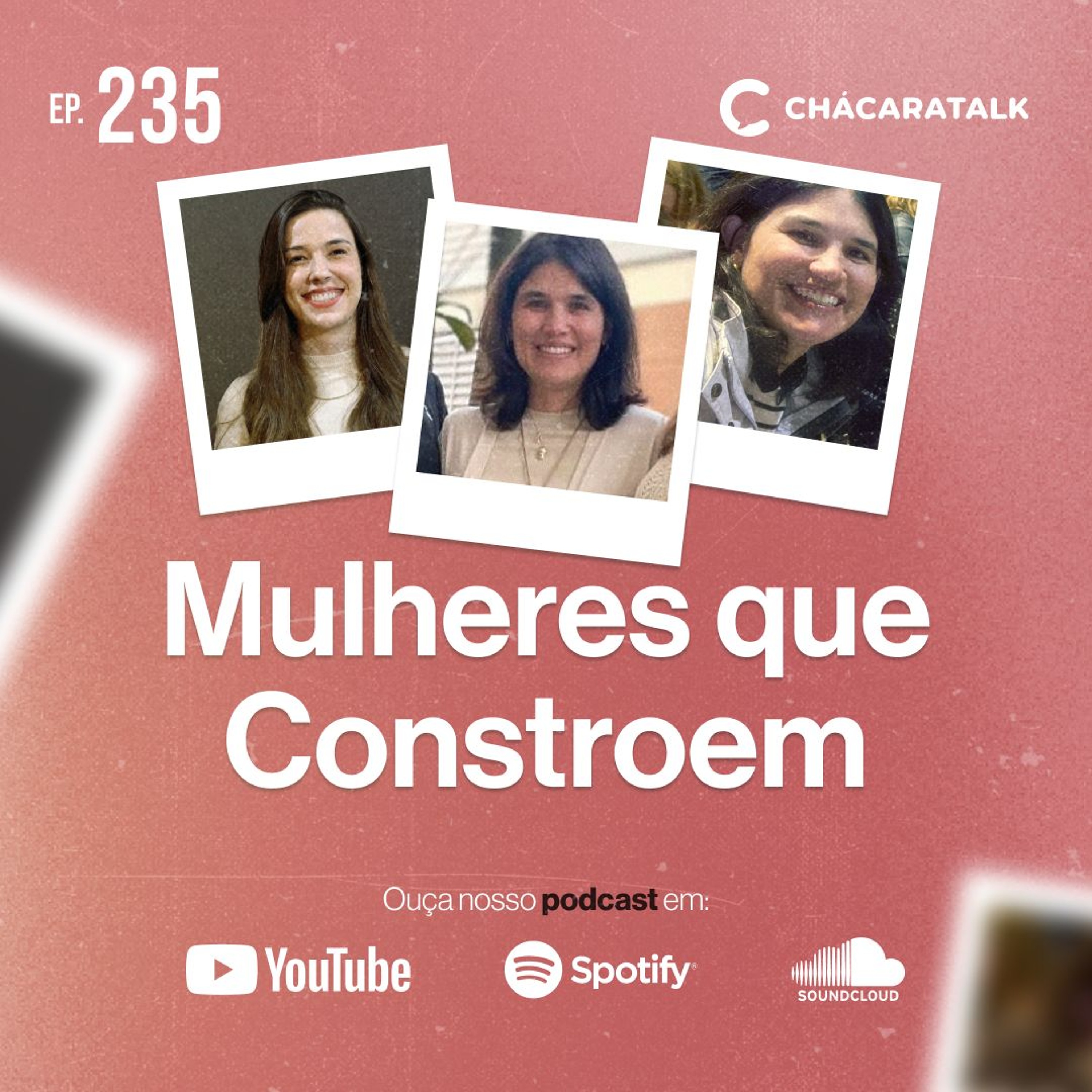 ChácaraTalk 235 │ Mulheres que Constroem