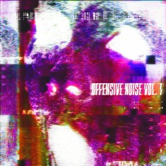 OFFENSIVE NOISE VOL. 1 [SAMPLE PACK]