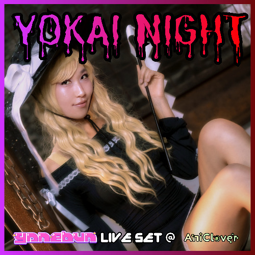 👹YOKAI NIGHT @ ANICLOVER – LIVE SET (touhou, anime, edm, alt) ⋆✴︎˚。⋆