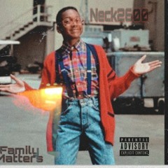 Neck2600 - Family Matters Produced By: Santiago Rios Recorded and Mixed by : SKo