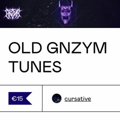OLD GNZYM TUNES PACK [€15 FOR 18 TUNES]