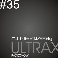 DJ Miss Wendy - ULTRAX #35