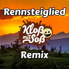 Rennsteiglied (Klos mit Soß Remix)