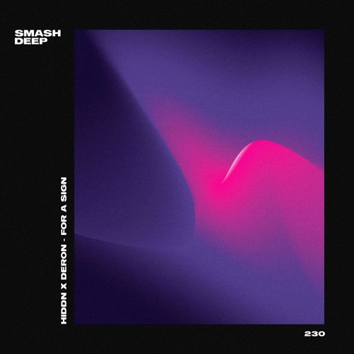 HIDDN x Deron - For A Sign