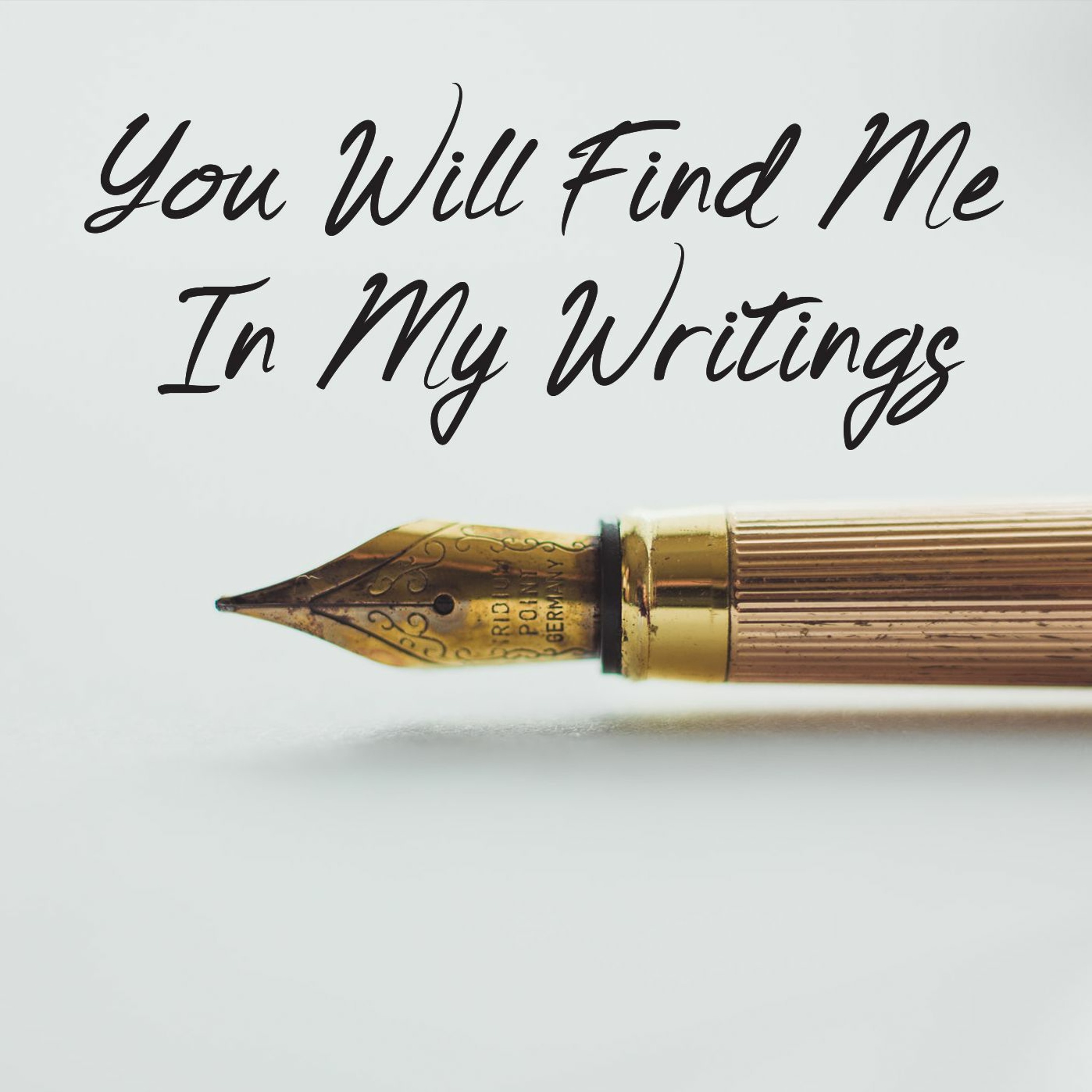 You Will Find Me In My Writings episode artwork