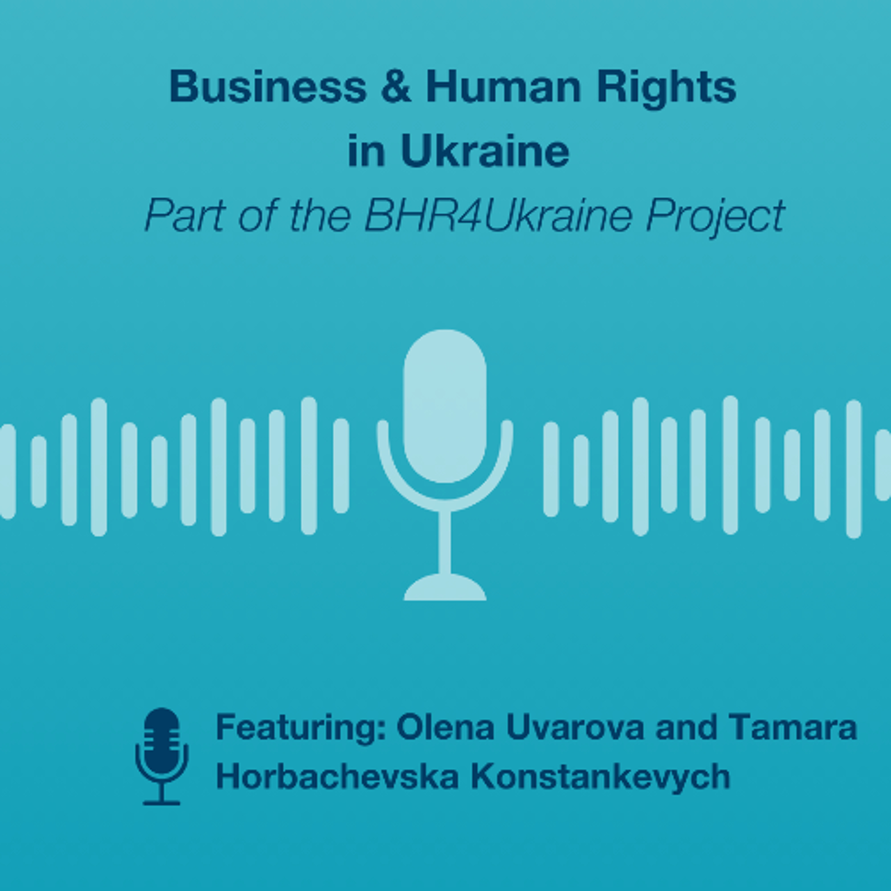 Tamara Horbachevska-Konstankevich on Business and Human Rights in Ukraine
