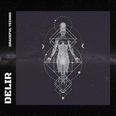 Graceful Techno - Delir (Original Mix) [FREE-DL]