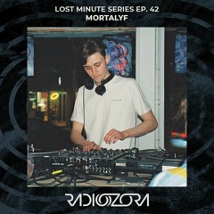 MORTALYF | Lost Minute Radio Show EP. 42 | 06/05/2022