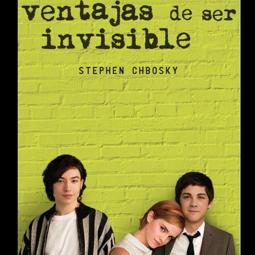 Stream episode Libro vs Película. Las ventajas de ser invisible by Jimena  Aguilar podcast | Listen online for free on SoundCloud