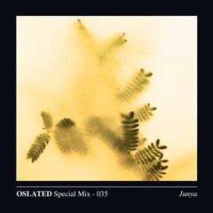 Oslated Special Mix 036 - Junya