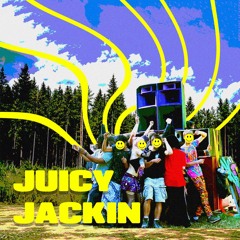 JUICY JACKIN