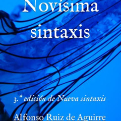 [View] PDF 📖 Novísima sintaxis: 3.ª edición de Nueva sintaxis (Spanish Edition) by