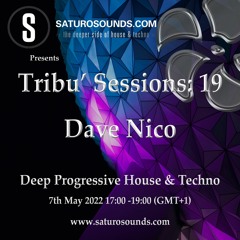 Saturo Sounds Presents Tribu' Sessions: 19 with Resident Dave Nico