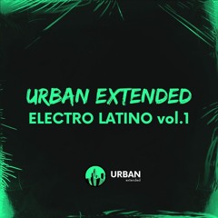 ELECTRO LATINO vol.1 - EXTENDEDS PACK 💚