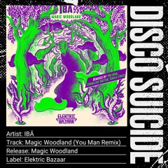 IBÄ - Magic Woodland (You Man Remix) [Elektric Bazaar]