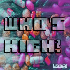 Who's High?