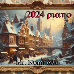 2024 Piano - DonAmAmonD Winter Ruminations - Effects - Mr. Numi Who~