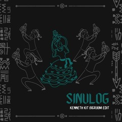 Sinulog Theme (Kenneth Kit Extended Bigroom Edit)