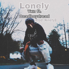 Lonely Vxn feat. Deadboydread (prod. Ninety8)