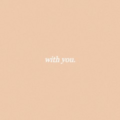 with you.