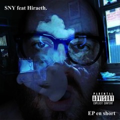 SNY feat Hiraeth. - Bien Pensent -