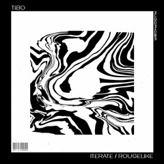 [APA-001] Tibo - Iterate/Roguelike