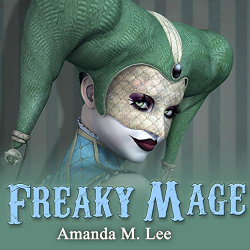 Read EPUB ✅ Freaky Mage: A Mystic Caravan Mystery, Book 11 by  Amanda M. Lee,Caitlin