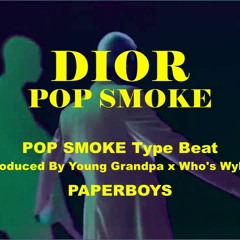 POP SMOKE Type Beat - DIOR (Prod. By Young Grandpa x Who's Wyler)