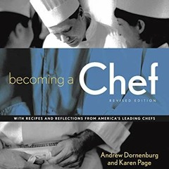 [VIEW] EBOOK EPUB KINDLE PDF Becoming a Chef by  Andrew Dornenburg &  Karen Page ✉️