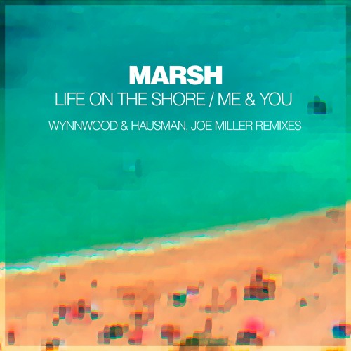 Marsh feat. Katherine Amy - Life On The Shore (Wynnwood & Hausman Remix)