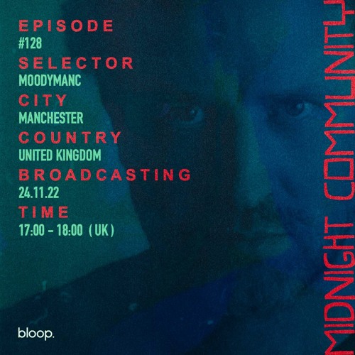 Midnight Community #128 w/ Moodymanc - 24.11.22