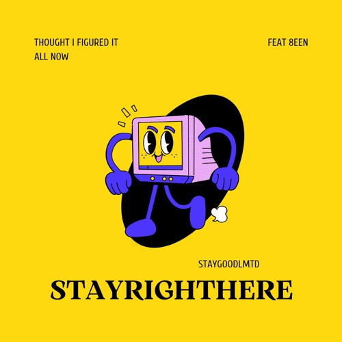 STAYRIGHTHERE prod. 8EEN