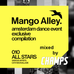 MA.ADE 010 Compilation / ALL STARS mixed by Champs | A Mango Alley Progressive, Melodic House Mixtape