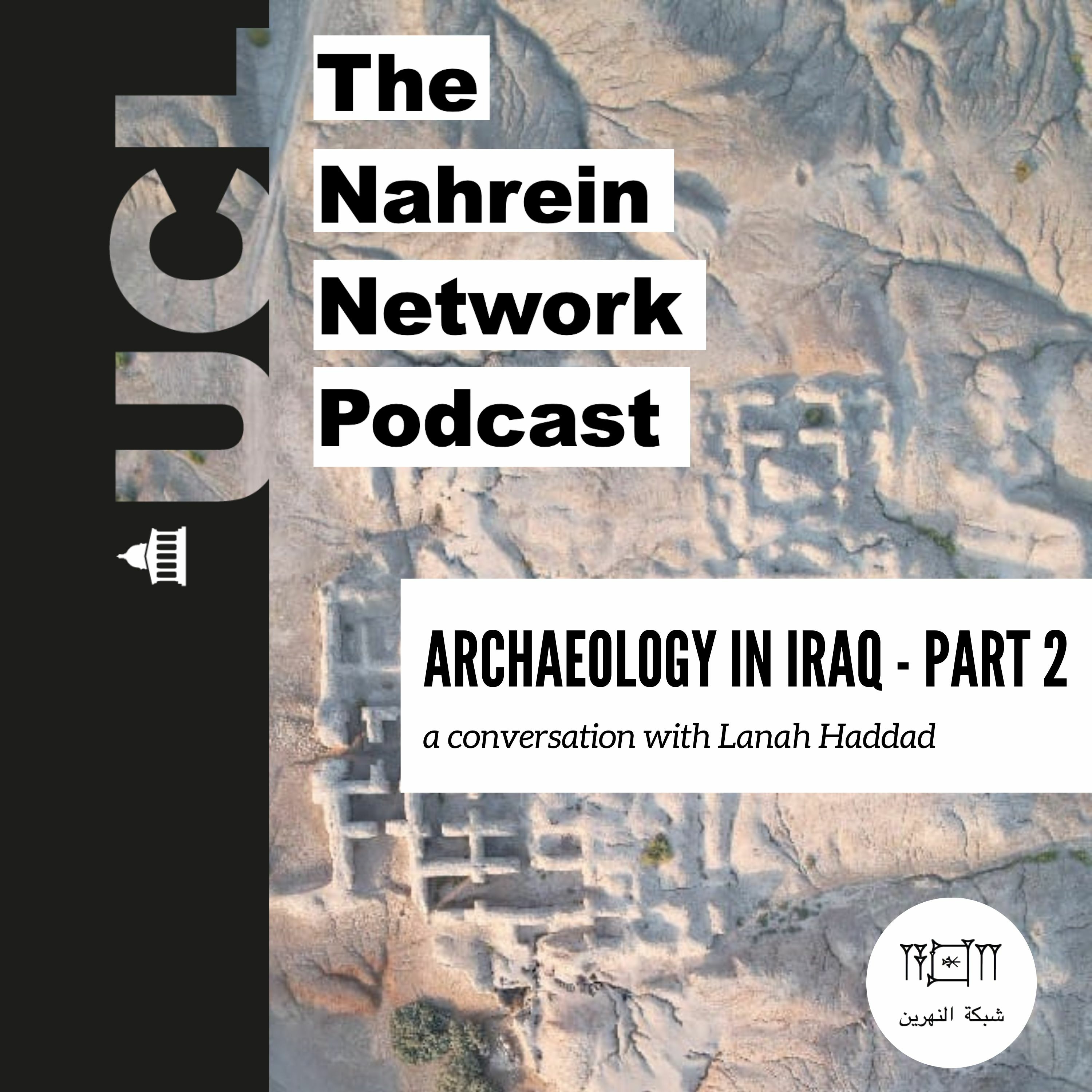ARCHAEOLOGY IN IRAQ - a conversation with Lanah Haddad (PART 2) episode artwork
