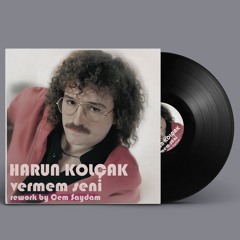 Harun Kolçak - Vermem Seni (Rework)
