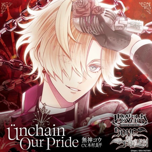 Stream ünchain Our Pride - Kou Mukami (CV: Ryohei Kimura