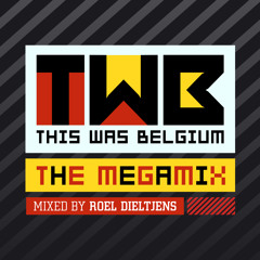 DJ Roel - This Was Belgium (The Megamix)