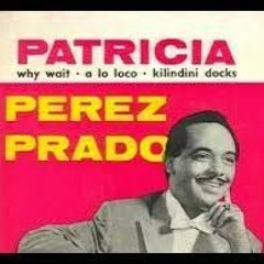 "Patricia" - 108 Cha Cha